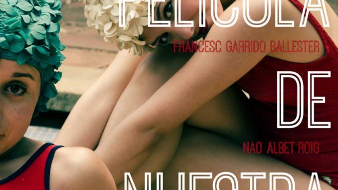 La película de nuestra vida